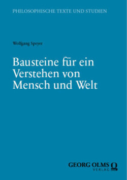 Bausteine für ein Verstehen von Mensch und Welt