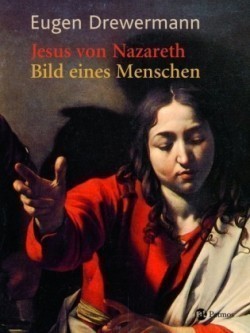 Jesus von Nazareth, Bild eines Menschen