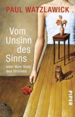 Vom Unsinn des Sinns