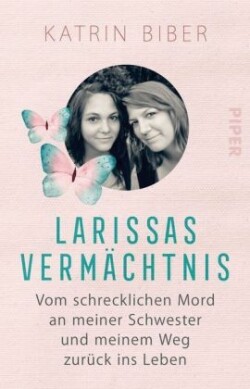 Larissas Vermächtnis