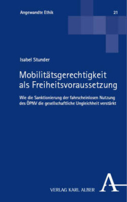 Mobilitätsgerechtigkeit als Freiheitsvoraussetzung