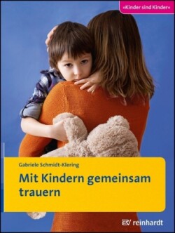 Mit Kindern gemeinsam trauern