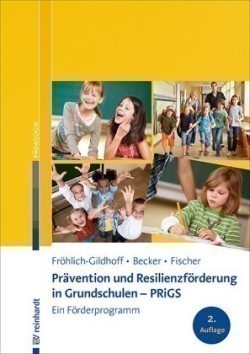 Prävention und Resilienzförderung in Grundschulen - PRiGS
