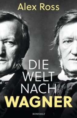 Die Welt nach Wagner