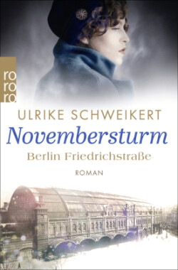 Berlin Friedrichstraße: Novembersturm