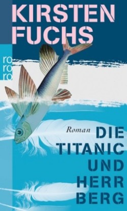 Die Titanic Und Der Herr Berg