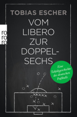 Vom Libero zur Doppelsechs