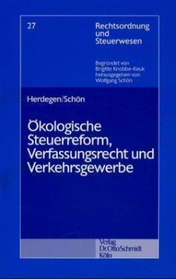 Ökologische Steuerreform, Verfassungsrecht und Verkehrsgewerbe