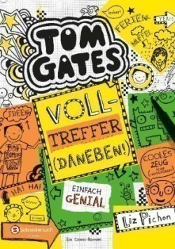 Tom Gates - Volltreffer - daneben!