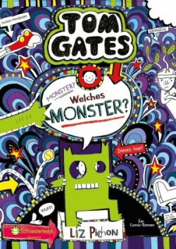 Tom Gates - Monster? Welches Monster?