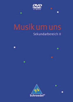 Musik um uns SII - 4. Auflage 2008, DVD-Video