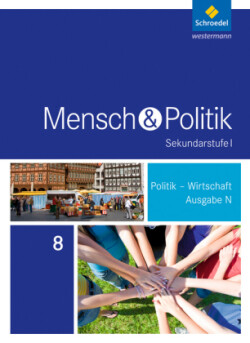 Mensch und Politik SI - Ausgabe 2015 für Niedersachsen, Hamburg und Schleswig-Holstein, m. 1 Beilage