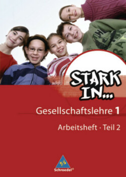 Stark in ... Gesellschaftslehre - Ausgabe 2007. Tl.2