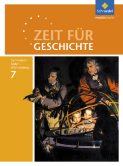 Zeit für Geschichte - Ausgabe 2016 für Gymnasien in Baden-Württemberg