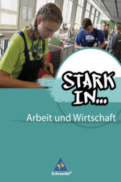 Stark in ... Arbeit und Wirtschaft - Ausgabe 2012