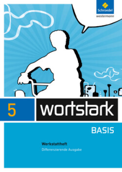 wortstark Basis - Differenzierende Allgemeine Ausgabe 2012