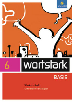 wortstark Basis - Differenzierende Allgemeine Ausgabe 2012