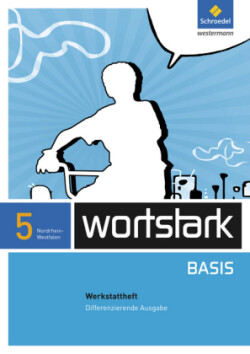 wortstark Basis - Differenzierende Ausgabe für Nordrhein-Westfalen 2012