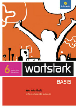 wortstark Basis - Differenzierende Ausgabe für Nordrhein-Westfalen 2012