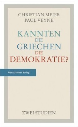 Kannten die Griechen die Demokratie?