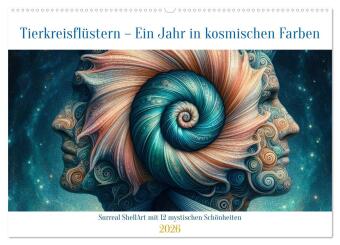 Tierkreisflüstern - Ein Jahr in kosmischen Farben (Wandkalender 2026 DIN A2 quer), CALVENDO Monatskalender