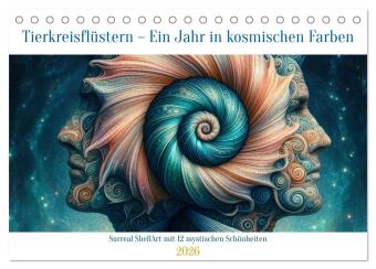 Tierkreisflüstern - Ein Jahr in kosmischen Farben (Tischkalender 2026 DIN A5 quer), CALVENDO Monatskalender