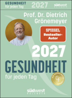 Gesundheit für jeden Tag 2027 - Tagesabreißkalender zum Aufstellen oder Aufhängen