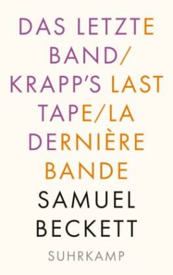 Das letzte Band. Krapp's Last Tape. La dernière bande