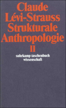 Strukturale Anthropologie II. Tl.2