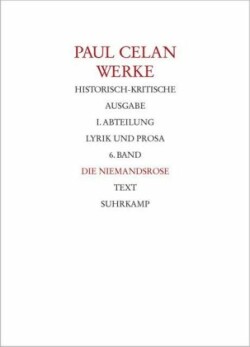 Werke, Bd. 6, Werke. Historisch-kritische Ausgabe. I. Abteilung: Lyrik und Prosa, 2 Teile