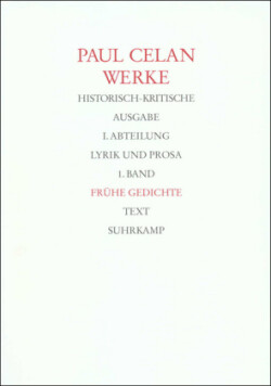 Werke, Bd. 1, Werke. Historisch-kritische Ausgabe. I. Abteilung: Lyrik und Prosa, 2 Teile