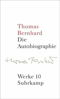 Die Autobiographie (Werke in 22 Banden, Band 10)