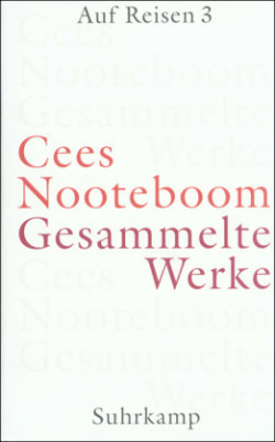Gesammelte Werke, Bd. 6, Auf Reisen. Tl.3