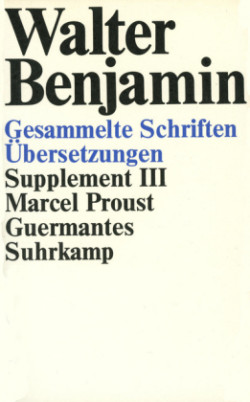 Gesammelte Schriften, Suppl.-Bde., Kt, Bd. 3, Guermantes