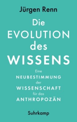 Die Evolution des Wissens