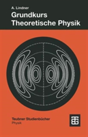 Grundkurs Theoretische Physik