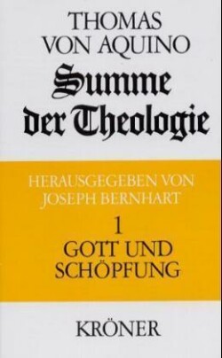 Summe der Theologie, 3 Bde., Bd. 1, Gott und Schöpfung