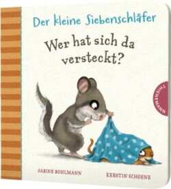 Der kleine Siebenschlafer - Wer hat sich da versteckt?