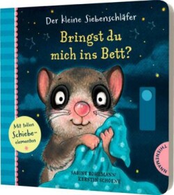 Der kleine Siebenschläfer - Bringst du mich ins Bett?