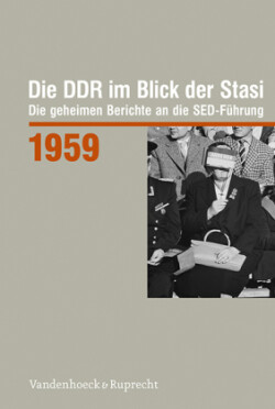 Die DDR im Blick der Stasi 1959