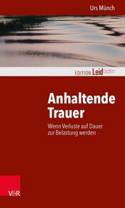 Anhaltende Trauer