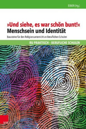 „Und siehe, es war schön bunt!"