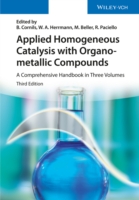 Applied Homogeneous Catalysis with Organometallic Compounds