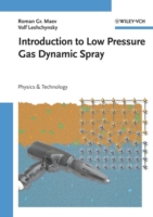 Introduction to Low Pressure Gas Dynamic Spray