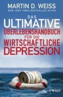 Das ultimative Überlebenshandbuch für die wirtschaftliche Depression