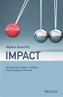 Impact – Develop Your People – Enhance Your Company′s Success