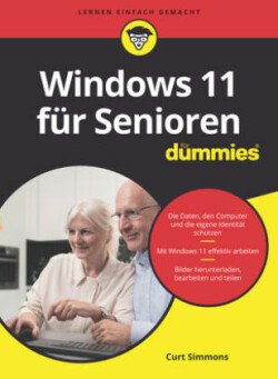 Windows 11 für Senioren für Dummies