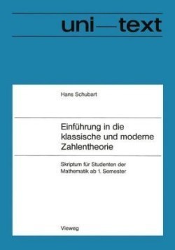 Einführung in die klassische und moderne Zahlentheorie