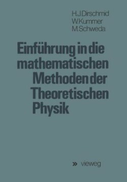 Einführung in die mathematischen Methoden der Theoretischen Physik