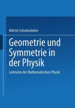 Geometrie und Symmetrie in der Physik